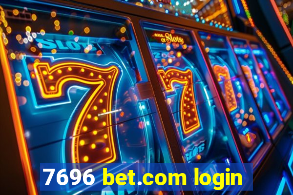 7696 bet.com login